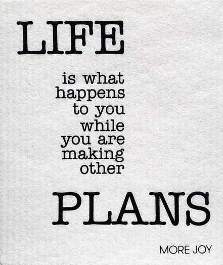 Compostable eco sponge cloth made of cellulose and cotton featuring the inspiring quote, "life is what happens to you while you are making other plans" replaces paper towel by absorbing 20x its weight in liquid. Size 20 x 17 cm