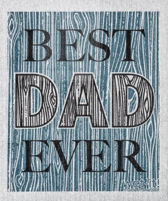 Best Dad Ever Wet-it Swedish dishcloth with woodgrain print in blue and black text – reusable, eco-friendly, and compostable gift idea for Father's Day